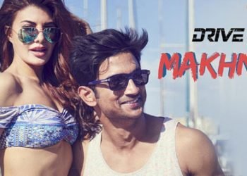 Makhna - Drive| Sushant Singh Rajput, Jacqueline Fernandez|