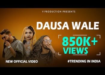 V production song "Dausa Wale" in YouTube trending, Rahul gave information
