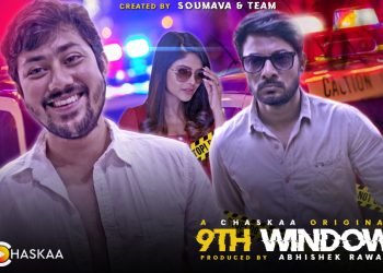 "9th Window" web series का फर्स्ट लुक आउट,chaskaa app पर होगी रिलीज