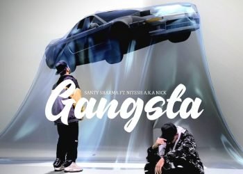 Singer Santy Sharma new song GANGSTA