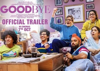GOOD BYE Upcoming Movie Release Date, Cast & Crew, Trailer, Box Office Collection & More