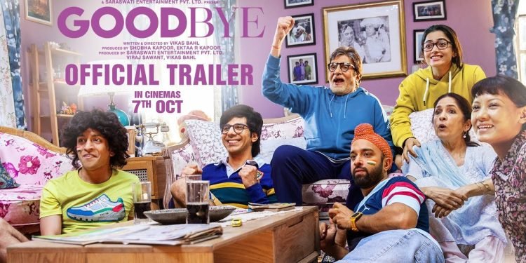 GOOD BYE Upcoming Movie Release Date, Cast & Crew, Trailer, Box Office Collection & More