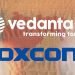 Vedanta-Foxconn project