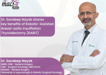 Dr Sandeep Nayak shares key benefits of Robotic-Assisted Breast-axillo