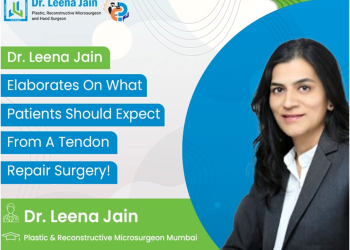 Dr Leena Jain elaborates on what patients should expect from a tendon repair surgery