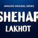 SHEHAR LAKHOT Release Date, Cast & Crew, About, Box Office Collection & More