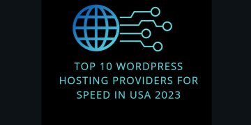 Top 10 WordPress Hosting Providers for Speed in USA 2023