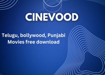 Cinevood 2023 Telugu,bollywood, Punjabi Movies download