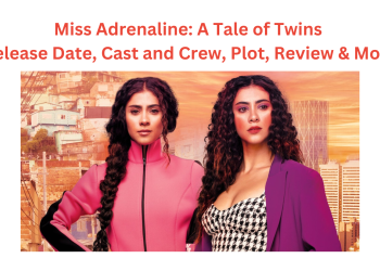 Miss Adrenaline A Tale of Twins