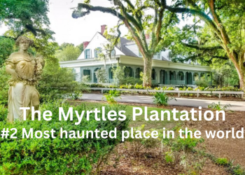 Unearthing the Haunting Secrets of The Myrtles Plantation