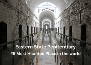 Unveiling the Haunting Secrets of Eastern State Penitentiary, Pennsylvania, USA; #5 Most Haunted place in the world