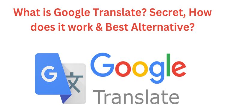 What is Google Translate
