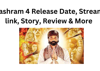 Aashram 4 Release Date, Stream link, Story, Review & More