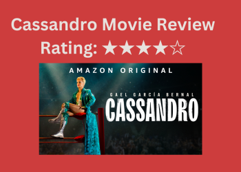 Cassandro Movie Review, Rating, Audience Reaction and Response