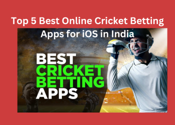 Top 5 Best Online Cricket Betting Apps for iOS in India