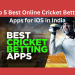 Top 5 Best Online Cricket Betting Apps for iOS in India
