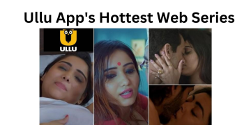 Ullu App's Hottest Web Series The Top Ten