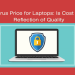 Antivirus Price for Laptops Is Cost a True Reflection of Quality