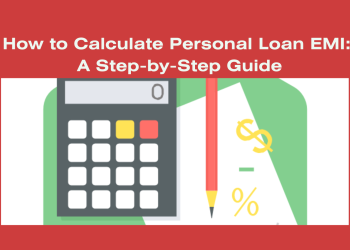 How to Calculate Personal Loan EMI A Step-by-Step Guide