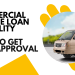Commercial Vehicle Loan Eligibility How to Get Easy Approval