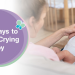 How to Soothe a Crying Baby