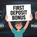 First deposit bonus Advantages and disadvantages for beginners