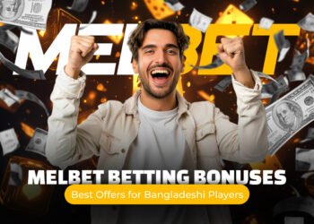 Melbet Betting Bonuses Best Offers for Bangladeshi Players