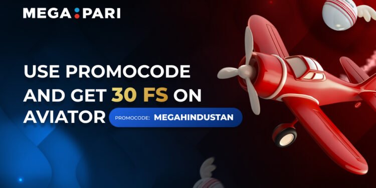 Megapari Gives You 30 Free Spins on Aviator