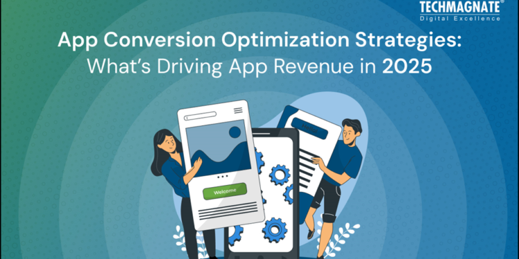 App Conversion Optimization Strategies
