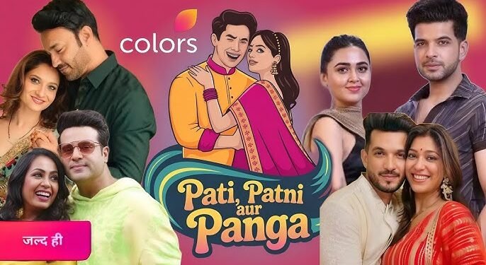 Reality Show Pati Patni Aur Panga Promises Drama, Love & Real-Life Challenges on Colors TV