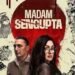 Madam Sengupta Bengali Film Box Office Collection Day 1, hit or flop?