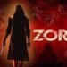 Zora Hindi Film Budget, Cast, Plot and many more