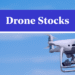 Demand For Drone Stocks In India Grows With Innovation
