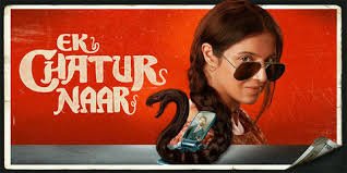 Ek Chatur Naar Bollywood Film Box Office Collection Day 1, hit or flop?