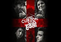 Lord Curzon Ki Haveli Bollywood Film Budget, Cast, Plot and many more