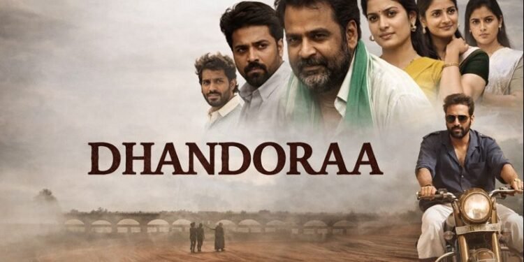 Dhandoraa Telugu Film Budget, Cast, Plot and many more