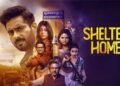 Shelter Home Dark Vibes Bollywood Film Budget, Cast, Plot and many more