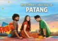 Patang Telugu Film Box Office Collection Day 1, Hit or Flop?