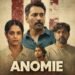 Anomie Malayalam Film Budget, Cast, Plot and many more