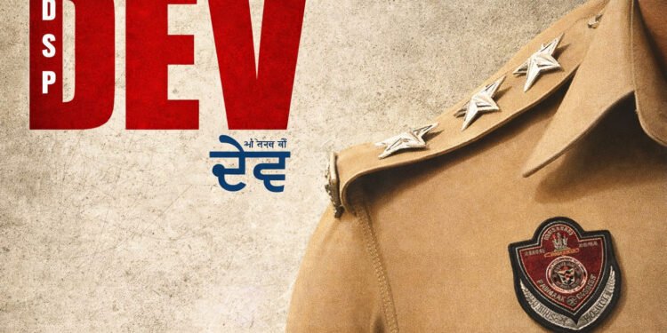DSP Dev 2 Punjabi Film Release Date, Cast & Crew, Budget, Storyline and many more