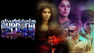 Euphoria Telugu Film Release Date, Cast & Crew, Budget, Storyline and many more