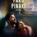 Paro Pinaki Ki Kahani Hindi Film Release Date, Cast & Crew, Budget, Storyline and many more