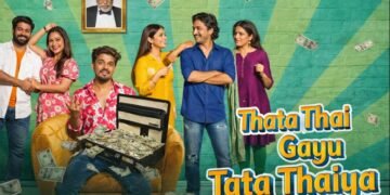 Thata Thai Gayu Tata Thaiya Gujarati Film Budget, Cast, Plot and many more