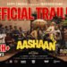 Aashaan Malayalam Film Release Date, Cast & Crew, Budget, Storyline and many more
