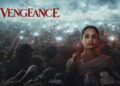 Vengeance Tamil Film Release Date, Cast & Crew, Budget, Storyline and many more