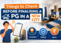 Check Before Finalising a PG in a New City
