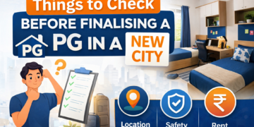 Check Before Finalising a PG in a New City