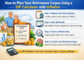 How to Plan Your Retirement Corpus Using a SIP Calculator with Inflation