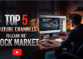 Top 5 YouTube Channels to Learn the Stock Market