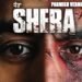 Shera Punjabi Film Release Date, Cast & Crew, Budget, Storyline and many more